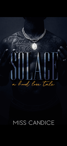 Solace: A Hood Love Tale by Miss Candice