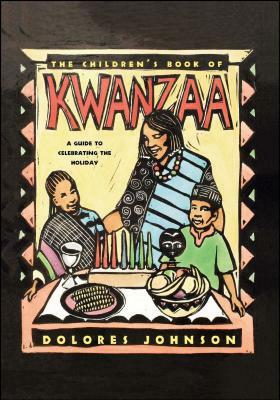 The Children's Book of Kwanzaa: A Guide to Celebrating the Holiday by Dolores M. Johnson