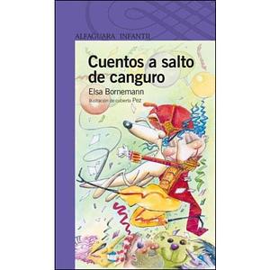 Cuentos a salto de canguro by Elsa Bornemann