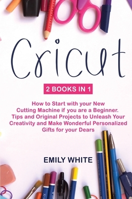 Cricut by Emily White
