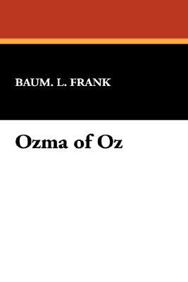 Ozma of Oz by L. Frank Baum