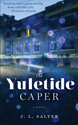 The Yuletide Caper by J. L. Salter