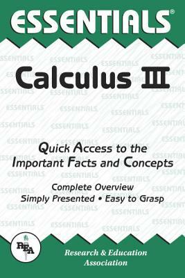 Calculus III Essentials by Editors of Rea