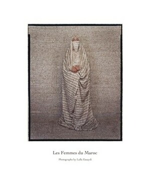 Les Femmes Du Maroc by Fatema Mernissi