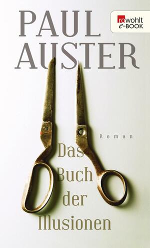 Das Buch der Illusionen by Werner Schmitz, Paul Auster