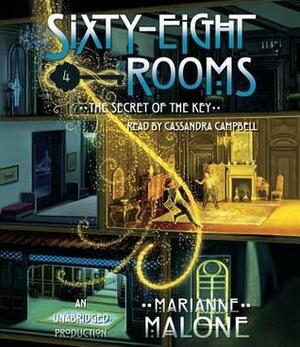 The Secret of the Key: A Sixty-Eight Rooms Adventure by Marianne Malone