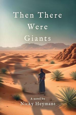 Then There Were Giants by Nicky Heymans