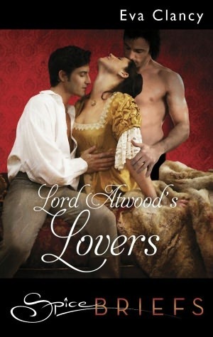 Lord Atwood's Lovers by Eva Clancy