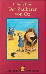 Der Zauberer von Oz by L. Frank Baum, Heike Vogel