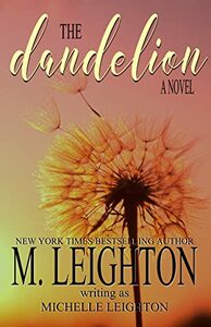 The Dandelion by M. Leighton