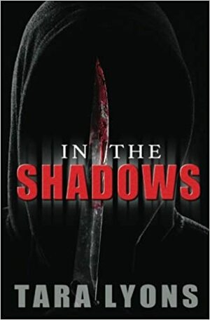 In the Shadows by Tara Lyons