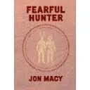 Fearful Hunter by Jon Macy