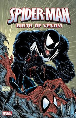 Spider-Man: Birth of Venom by Jim Shooter, Mike Zeck, David Michelinie, Tom DeFalco, Ron Frenz, John Byrne, Todd McFarlane, Louise Simonson