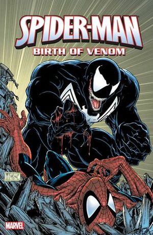 Spider-Man: Birth of Venom by John Byrne, Todd McFarlane, Tom DeFalco, Jim Shooter, Ron Frenz, Louise Simonson, David Michelinie, Mike Zeck