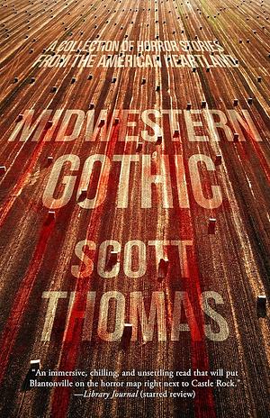 Midwestern Gothic by Fiction › GhostFiction / GhostFiction / HorrorFiction / Short Stories (single author)