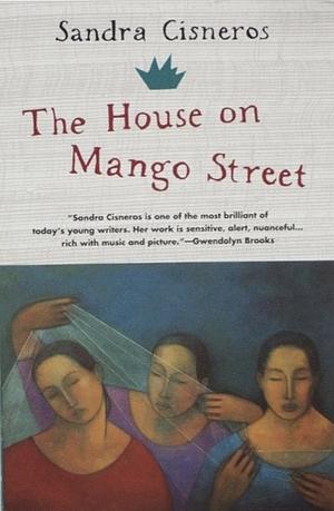 The House on Mango Street by Sandra Cisneros