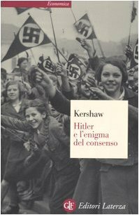 Hitler e l'enigma del consenso by Ian Kershaw