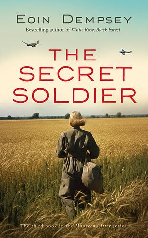 The Secret Soldier by Eoin Dempsey, Eoin Dempsey