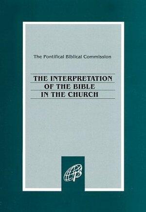 The Interpretation of the Bible in the Church by Pontifical Biblical Commission, B. Pontifical