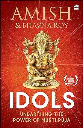 Idols  by Bhavna Roy, Amish Tripathi