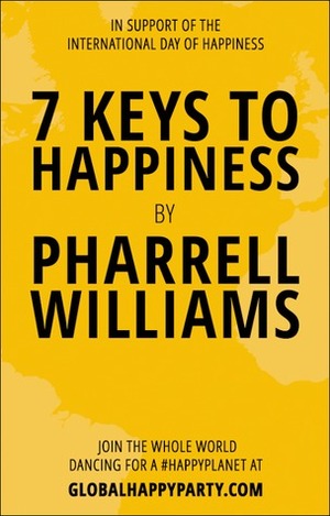 7 Keys To Happiness by Pharrell Williams
