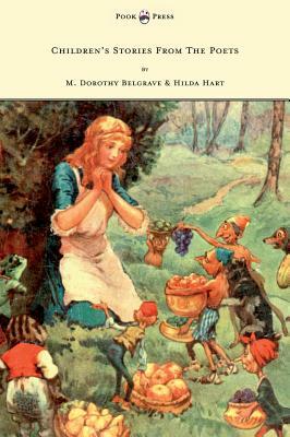 Children's Stories From The Poets - Illustrated by Frank Adams by M. Dorothy Belgrave, Hilda Hart