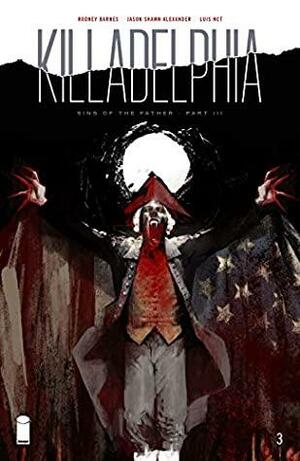 Killadelphia #3 by Jason Shawn Alexander, Rodney Barnes