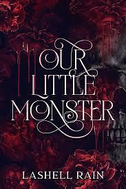 Our Little Monster by Lashell Rain