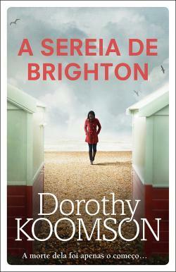 A Sereia de Brighton by Dorothy Koomson