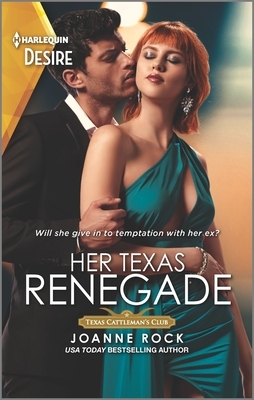 Her Texas Renegade by Joanne Rock