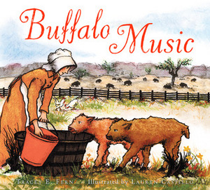 Buffalo Music by Lauren Castillo, Tracey E. Fern