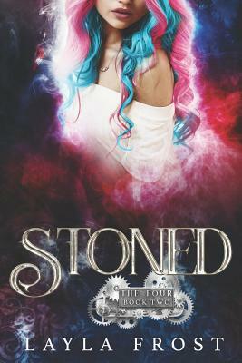 Stoned by Layla Frost