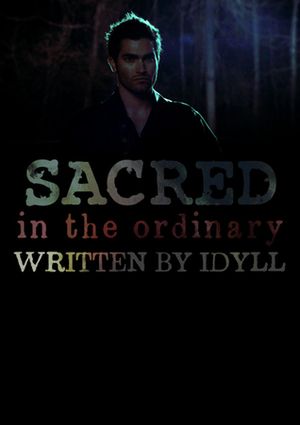 (Sacred) In the Ordinary by Idyll