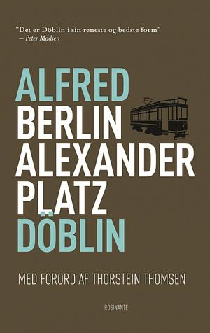 Berlin Alexanderplatz by Alfred Döblin