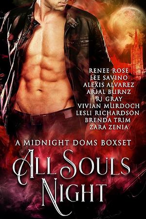 All Souls' Night by Renee Rose, Renee Rose, Lee Savino, Alexis Alvarez