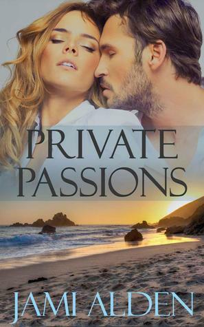 Private Passions by Jami Alden