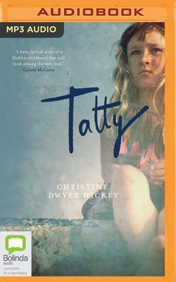 Tatty by Christine Dwyer Hickey