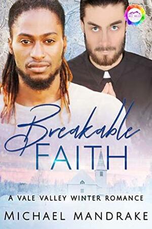 Breakable Faith by Michael Mandrake