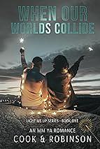 When Our Worlds Collide by H.A. Robinson, D.J. Cook, D.J. Cook