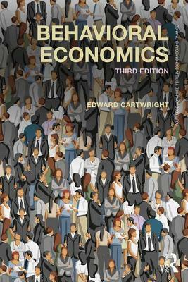 Behavioral Economics by Edward Cartwright