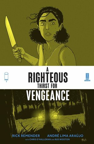 A Righteous Thirst For Vengeance #3 by Rick Remender