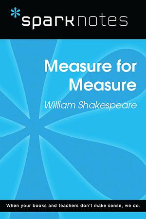 Measure for Measure (SparkNotes Literature Guide) by SparkNotes