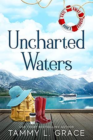 Uncharted Waters by Tammy L. Grace