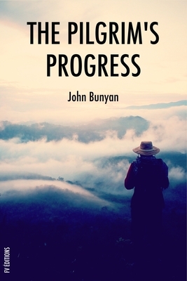 The Pilgrim's Progress by John Bunyan