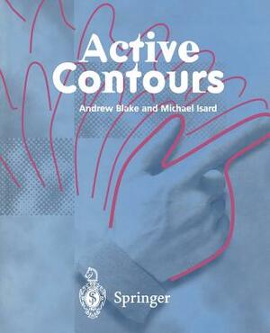 Active Contours: The Application of Techniques from Graphics, Vision, Control Theory and Statistics to Visual Tracking of Shapes in Mot by Andrew Blake, Michael Isard