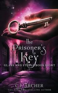 The Prisoner's Key by C.J. Archer