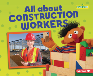 All about Construction Workers by Mari Schuh