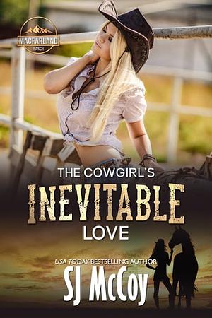 The Cowgirl's Inevitable Love by S.J. McCoy