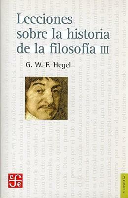 Lecciones sobre la historia de la filosofía 3 by Georg Wilhelm Friedrich Hegel