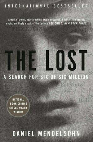 The Lost: A Search for Six of Six Million by Daniel Mendelsohn